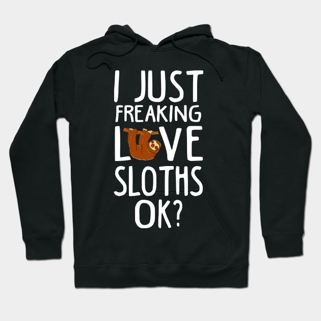 Love Sloth. Funny Sloth Lover Gift. Hoodie by KsuAnn